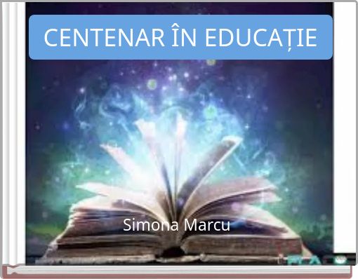 CENTENAR &Icirc;N EDUCAȚIE
