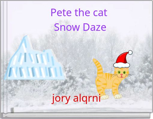 Pete the cat Snow Daze