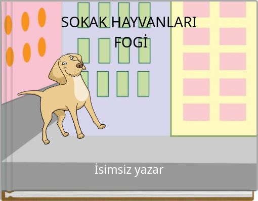 Front cover of 'SOKAK HAYVANLARI FOGİ' 