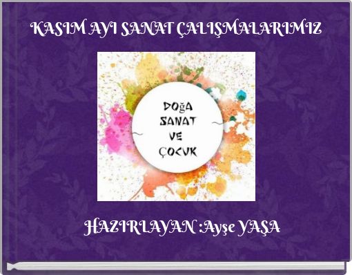 KASIM AYI SANAT ÇALIŞMALARIMIZ