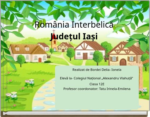 Rom&acirc;nia Interbelică Județul Iași