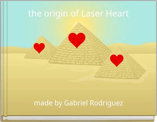 the origin of Laser Heart