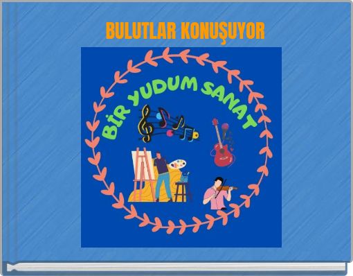 BULUTLAR KONUŞUYOR