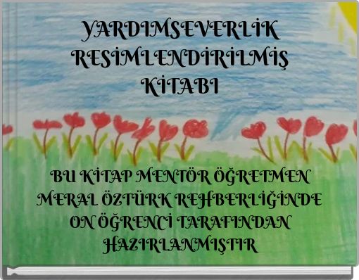YARDIMSEVERLİK RESİMLENDİRİLMİŞ KİTABI