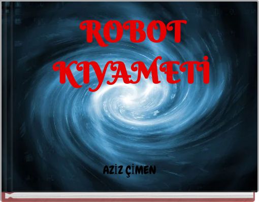 ROBOT KIYAMETİ