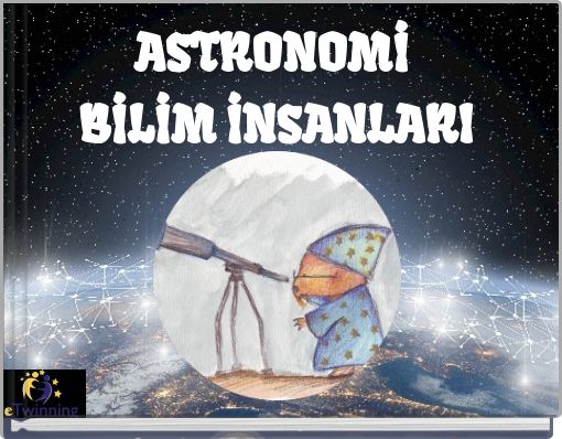 ASTRONOMİ BİLİM İNSANLARI