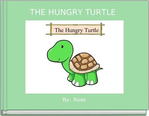 Front cover of 'THE HUNGRY TURTLE ' 