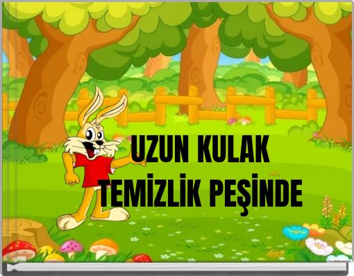UZUN KULAKTEMİZLİK PEŞİNDE