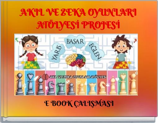 AKIL VE ZEKA OYUNLARI ATÖLYESİ PROJESİ