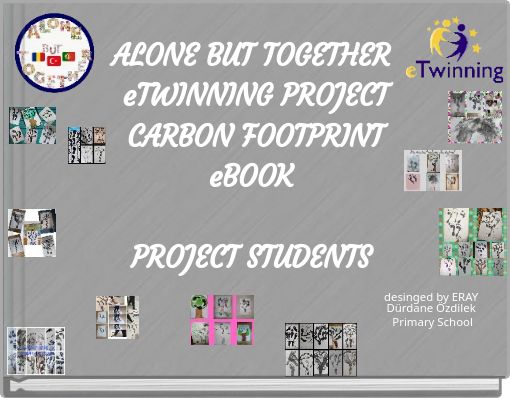 ALONE BUT TOGETHER eTWINNING PROJECT CARBON FOOTPRINT eBOOK PROJECT STUDENTS