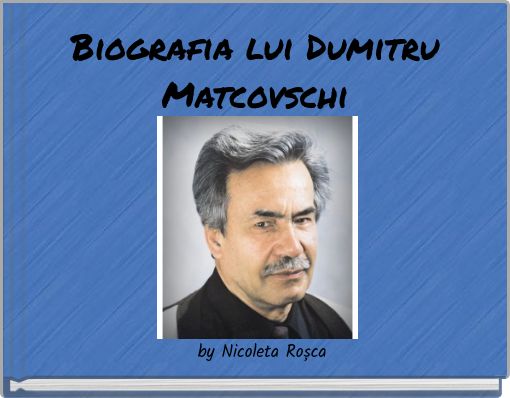 Biografia lui Dumitru Matcovschi