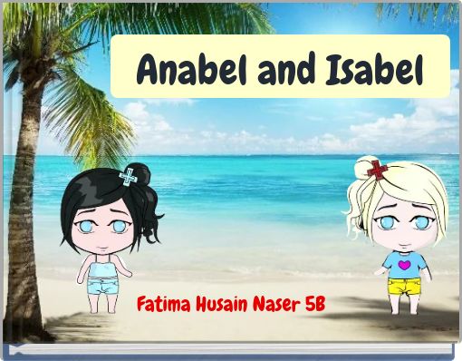 Anabel and Isabel