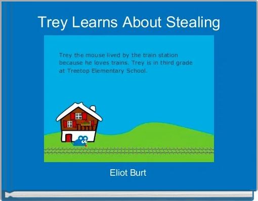 Book Cover for: Trey Learns About Stealing