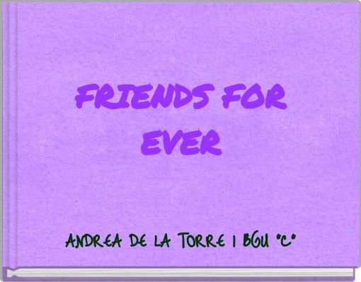 FRIENDS FOR EVER