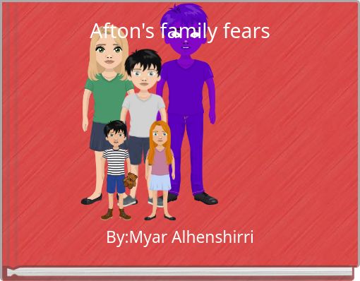 Afton's family fears