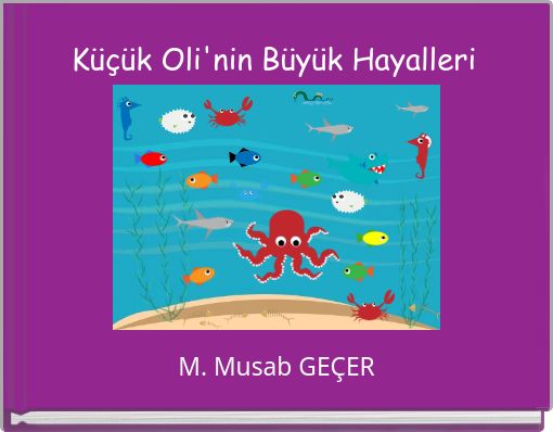 Küçük Oli'nin Büyük Hayalleri