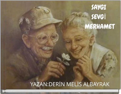 SAYGI SEVGİ MERHAMET