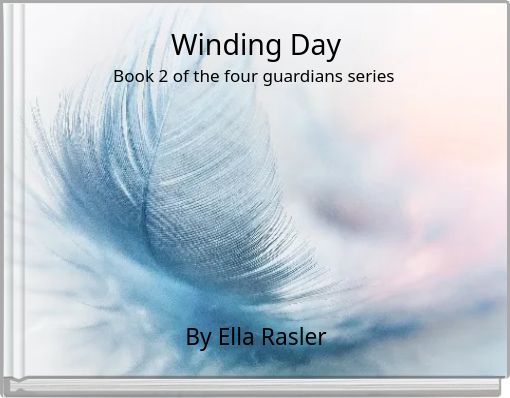 Winding Day Book 2 of the four guardians series