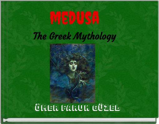 medusaThe Greek Mythology