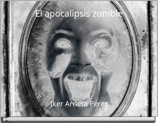 El apocalipsis zombie