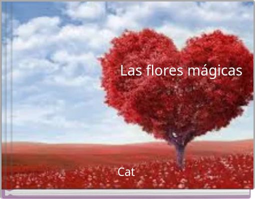 Las flores mágicas