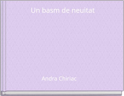 Un basm de neuitat