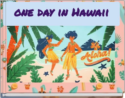 Front cover of 'one day in Hawaii' 