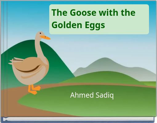The Goose with the Golden Eggs