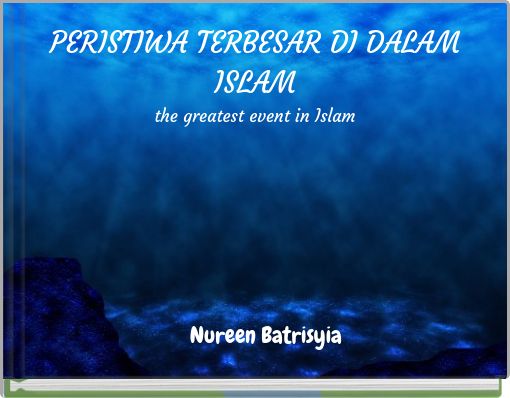 Front cover of 'PERISTIWA TERBESAR DI DALAM ISLAM the greatest event in Islam' 