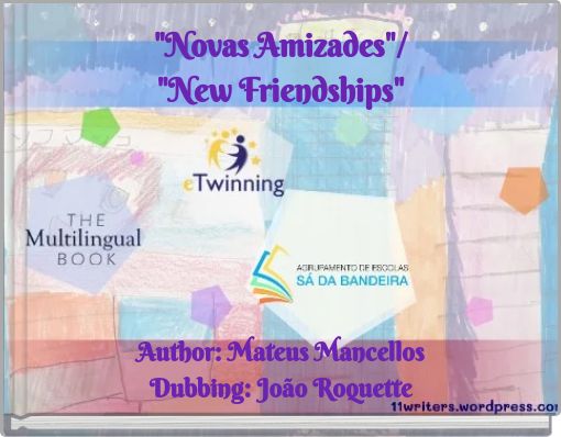 "Novas Amizades"/ "New Friendships"