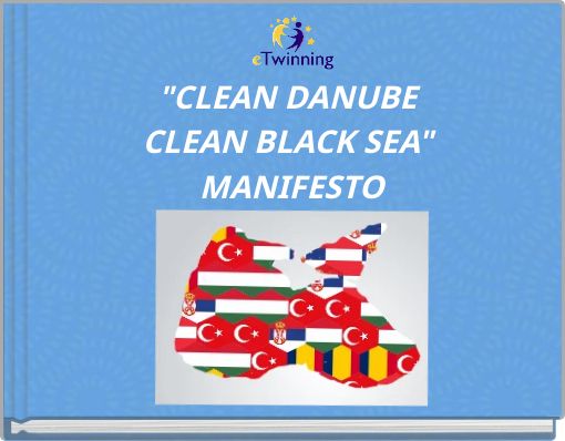 "CLEAN DANUBE CLEAN BLACK SEA" MANIFESTO