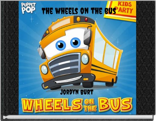 The wheels on the bus