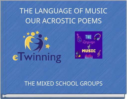 THE LANGUAGE OF MUSICOUR ACROSTIC POEMS