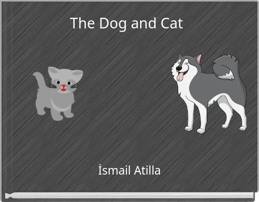 Front cover of 'The Dog and Cat' 