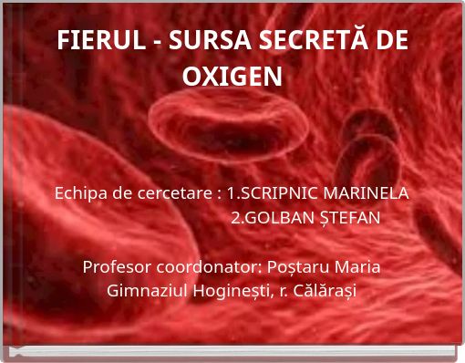 FIERUL - SURSA SECRETĂ DE OXIGEN