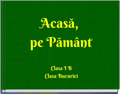 Acasă, pe Păm&acirc;nt