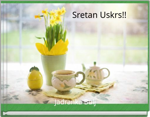 Sretan Uskrs!!