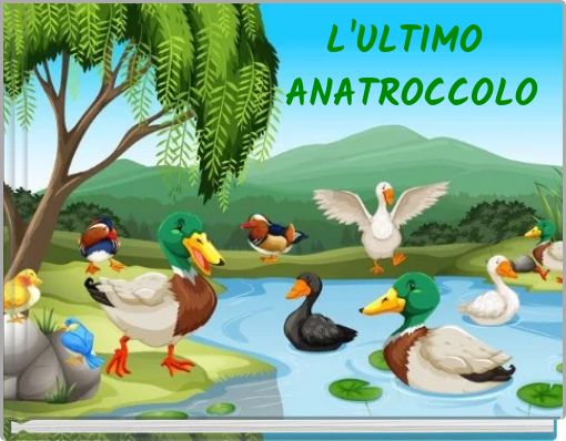 L'ULTIMO ANATROCCOLO