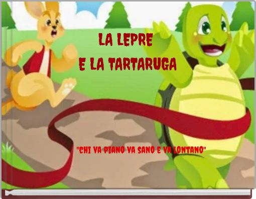 LA LEPRE E LA TARTARUGA