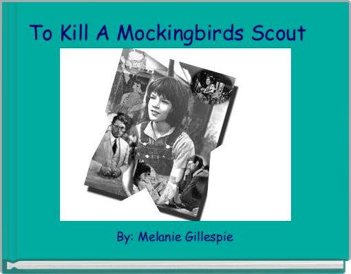 Book Cover for: To Kill A Mockingbirds Scout