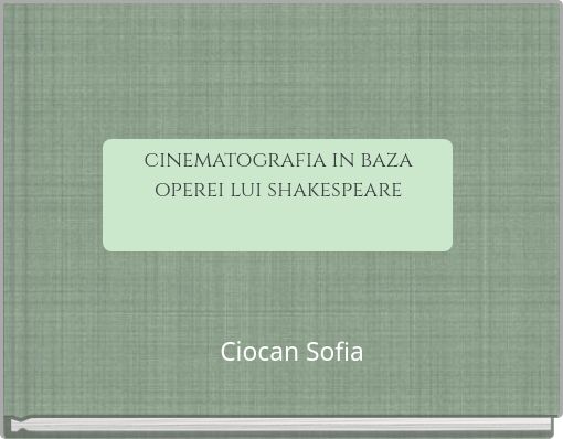 Front cover of 'cinematografia in baza operei lui shakespeare' 