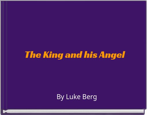 The King and his Angel