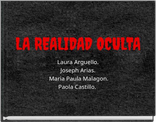 LA REALIDAD OCULTA