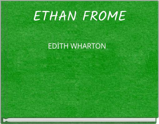 ETHAN FROME