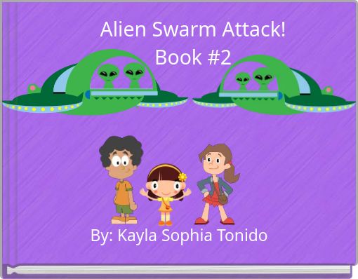 Alien Swarm Attack! Book #2