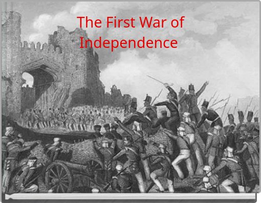 The First War of Independence
