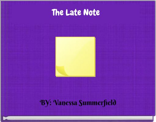 The Late Note
