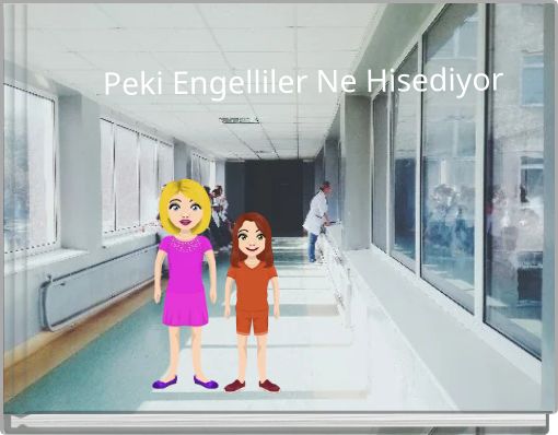 Peki Engelliler Ne Hisediyor