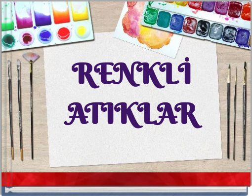 RENKLİ ATIKLAR