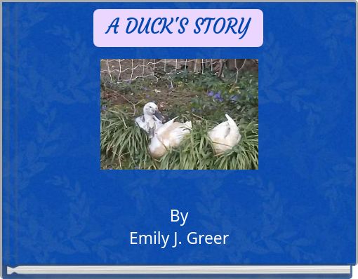 A DUCK'S STORY